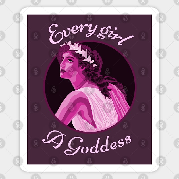 Every Girl a Goddess Magnet by Slightly Unhinged